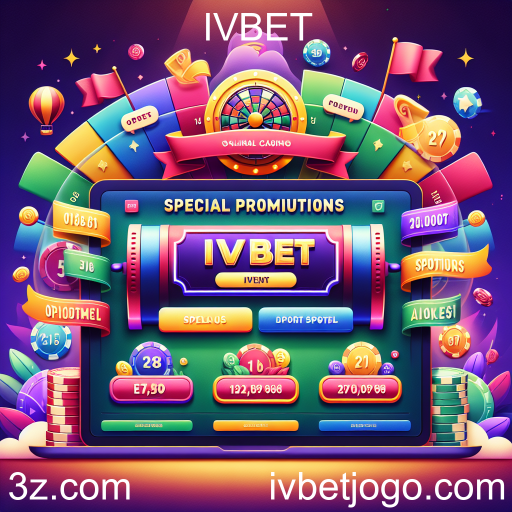 Descubra as Promoções Especiais do IVBET e Aumente suas Chances de Ganhar!